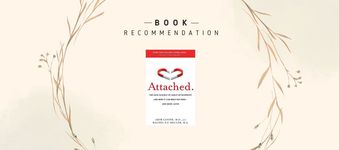 Book attachment styles Amir Levine for better relationships