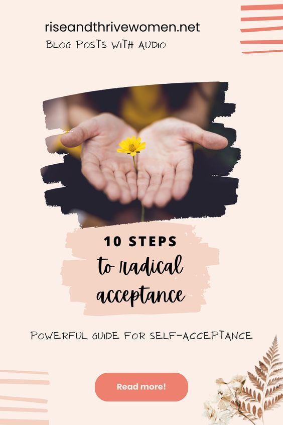 Pin 10 powerful steps to radical acceptance