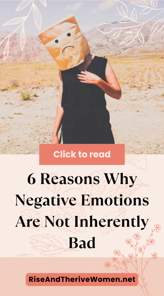 6 Reasons Why Negative Emotions Are Not Inherently Bad