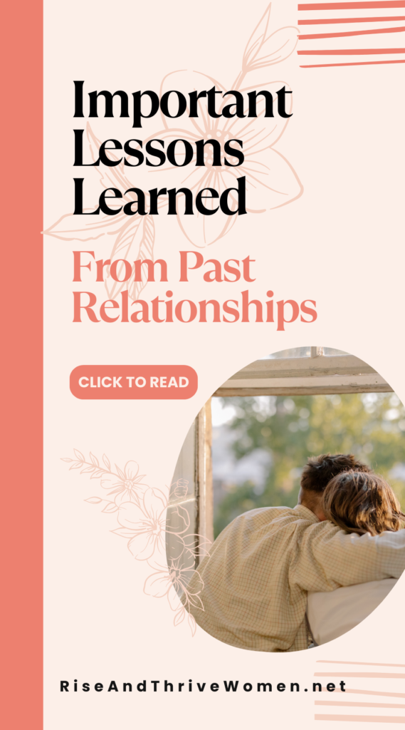 Pin Important Lessons Learned From Past Relationships – Part 2