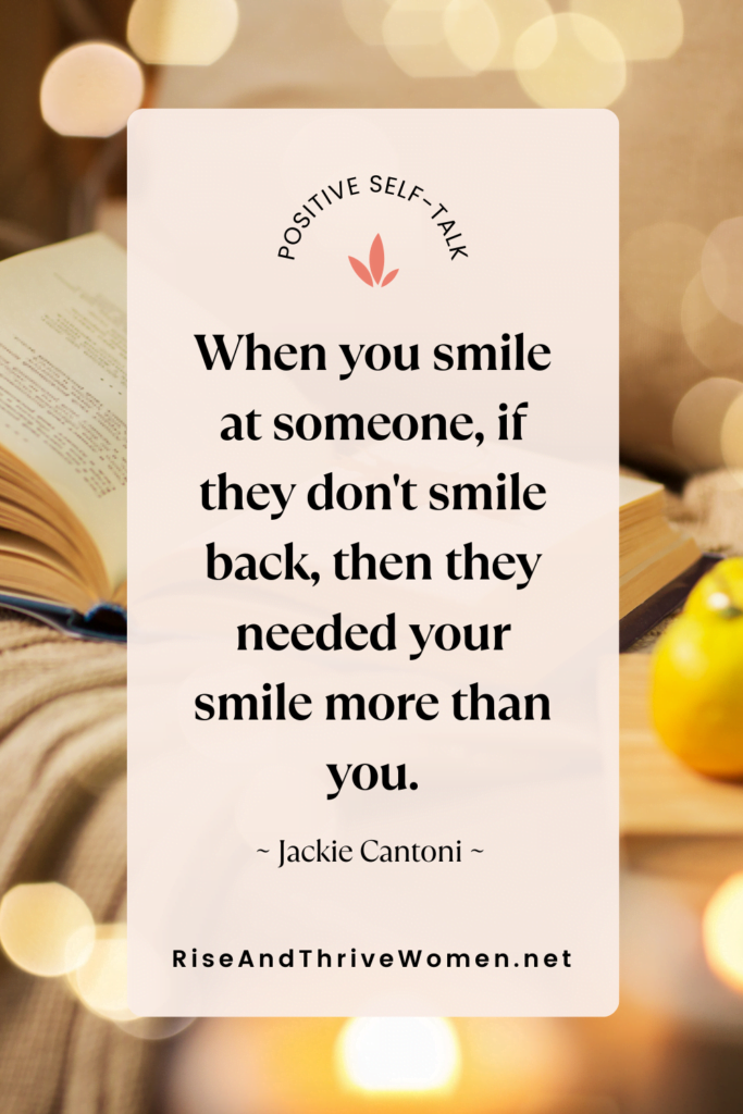 Quote smile at someone Jackie Cantoni