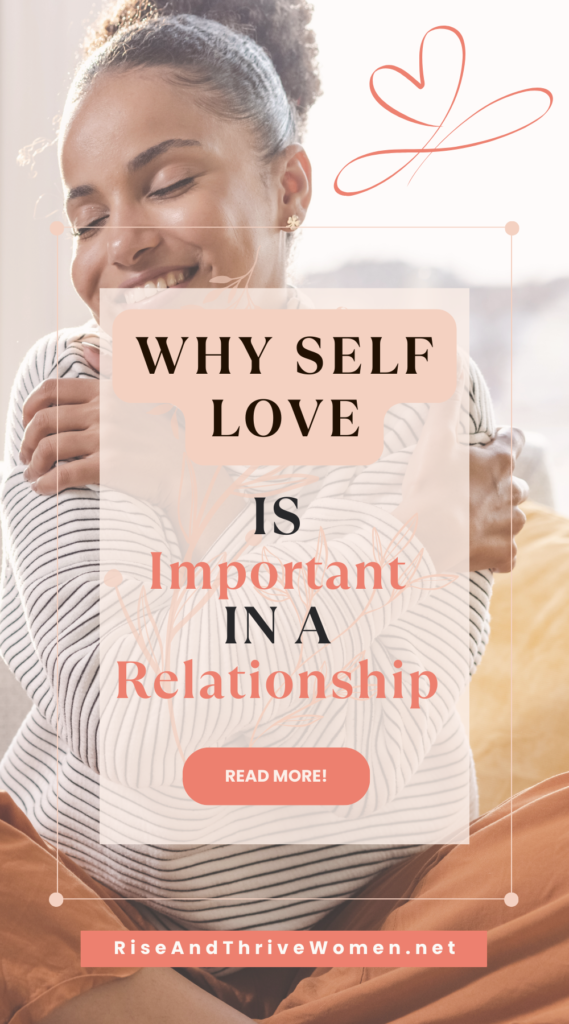 Pin Why Self Love is Important in a Relationship