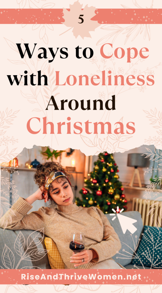 5 Ways How to Cope with Loneliness Around Christmas