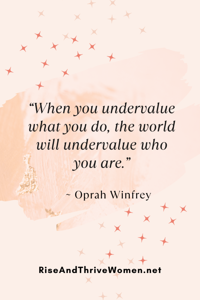 Know your worth quotes Oprah Winfrey