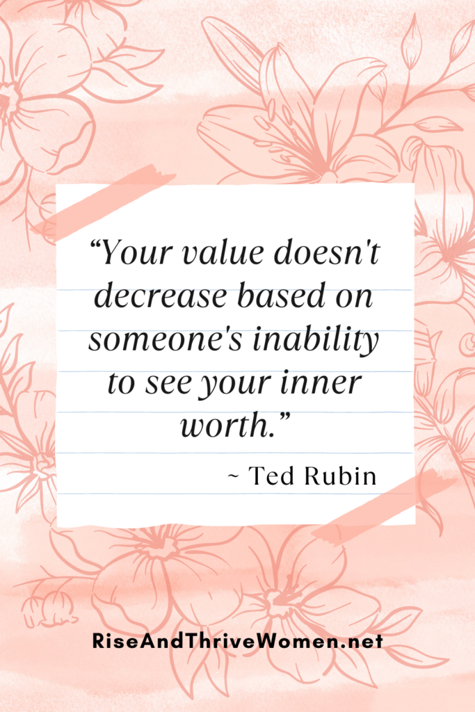 Know your worth quotes Ted Rubin