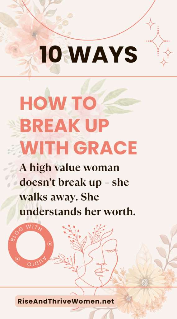 Pin 10 Ways How To Break Up With Grace