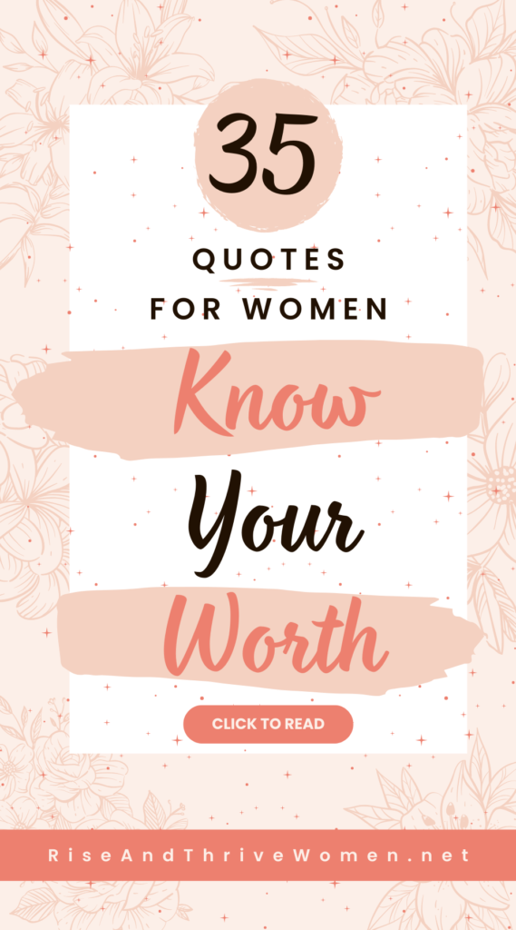 Pin 35 Know Your Worth Quotes for Women