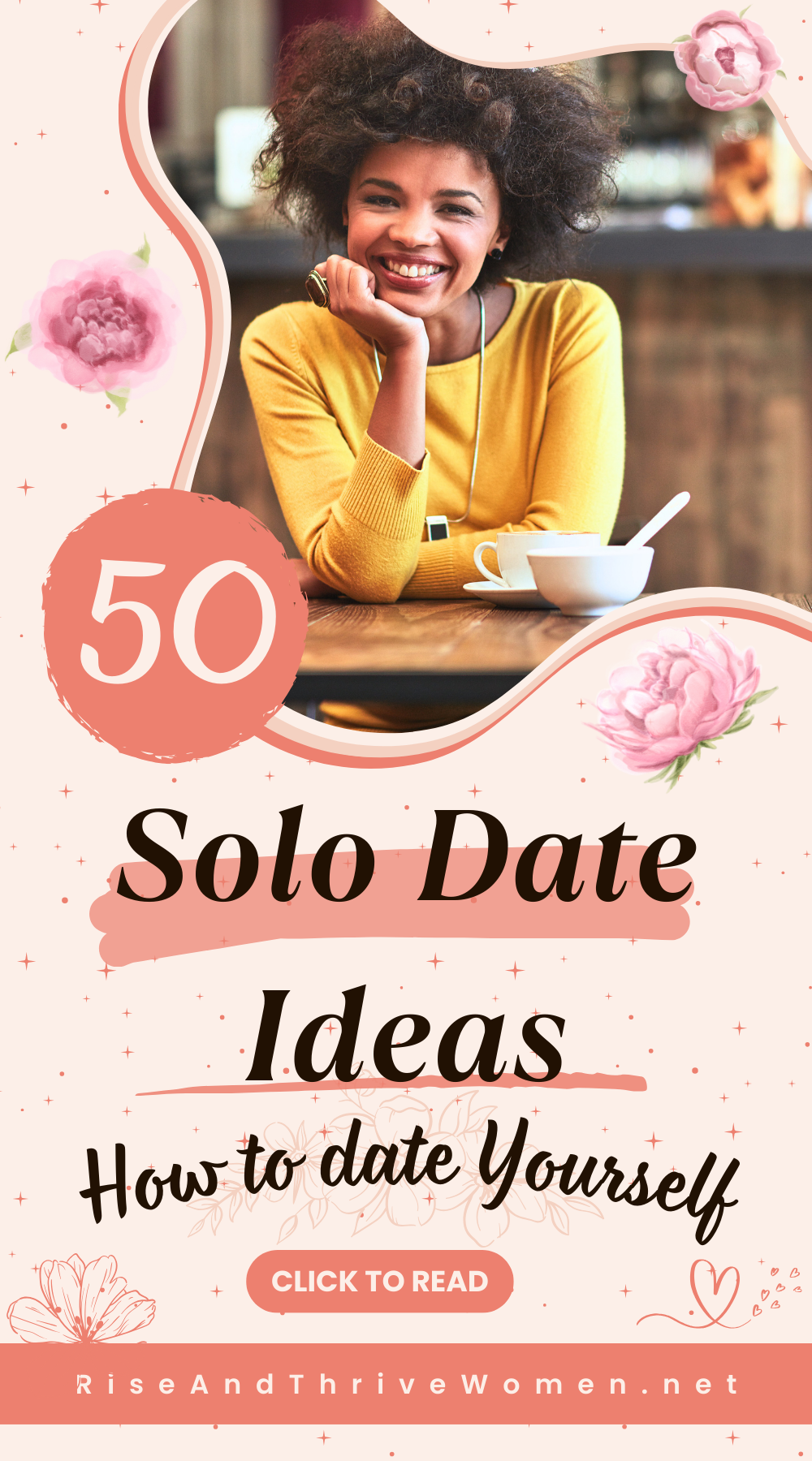 Pin How to Date Yourself? 50 Solo Dates Ideas for Women