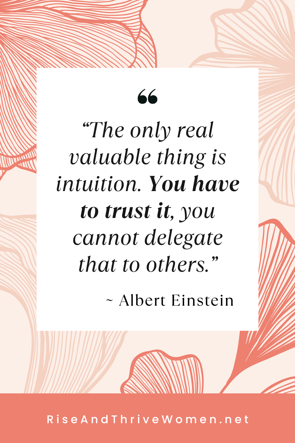 Why Don't I Trust Myself and How to Fix It Quote Einstein, trust your intuition