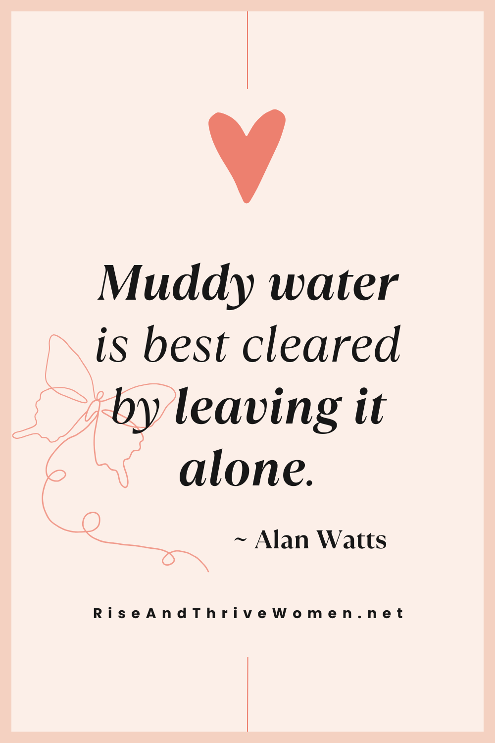 How to Be an Observer of Your Emotions Quote Alan Watts Muddy Waters