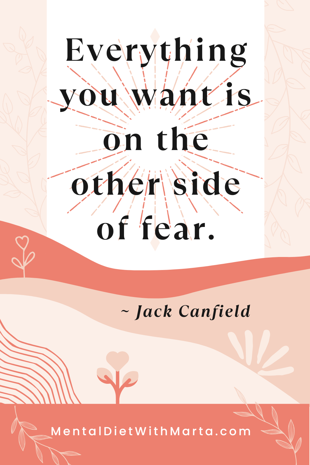 How to Let Go of Fear in Manifesting to Create the Life You Love Jack Canfield quote