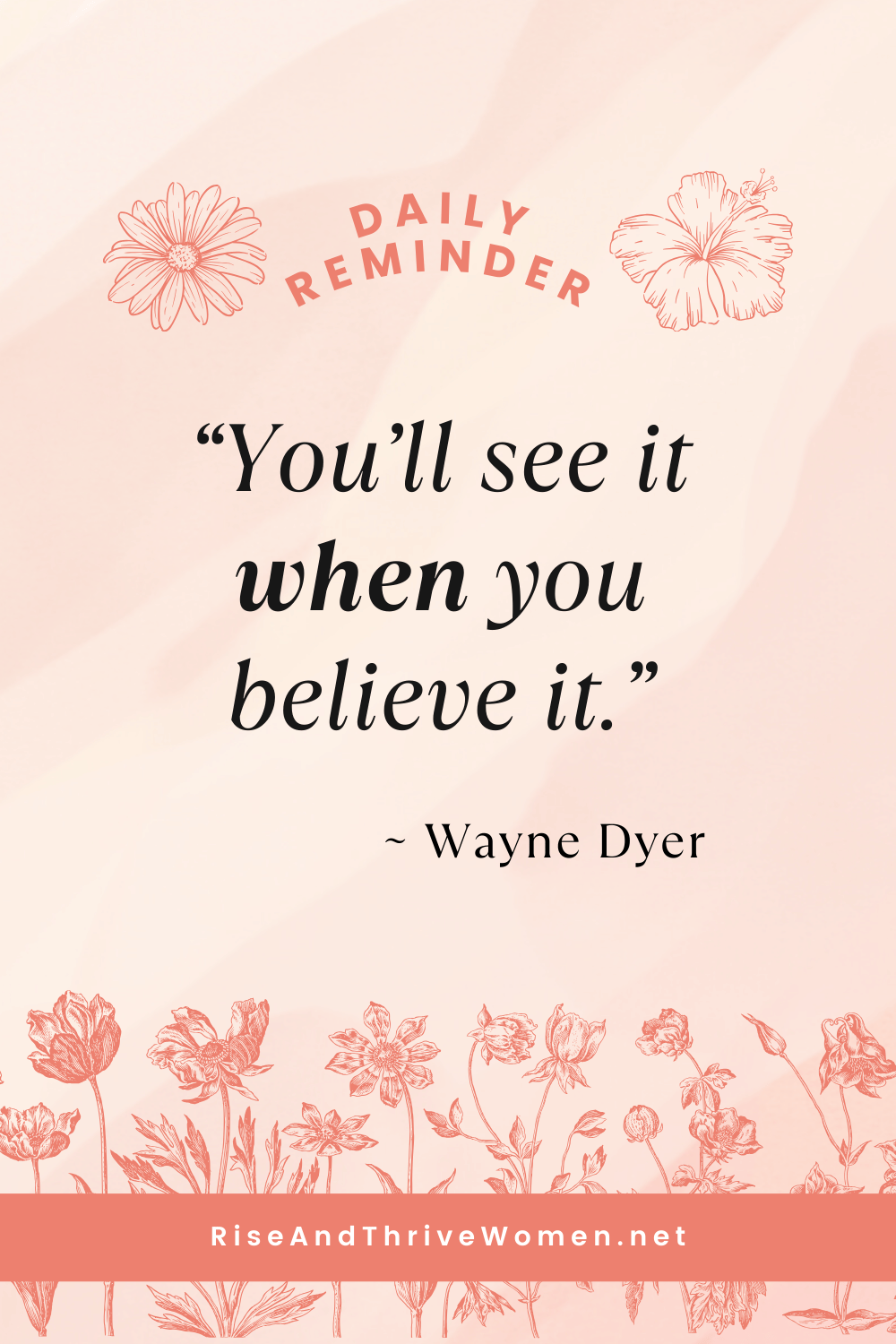 2 Big Reasons You Feel Doubt In Manifesting Quote Wayne Dyer you'll see it when you believe it