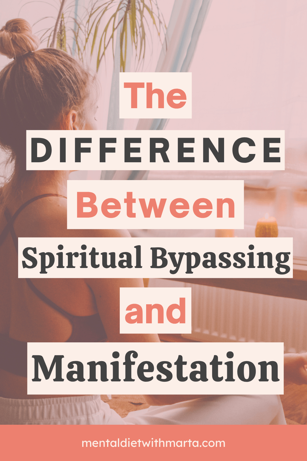 Spiritual Bypassing and Manifestation: How to Tell the Difference Pin