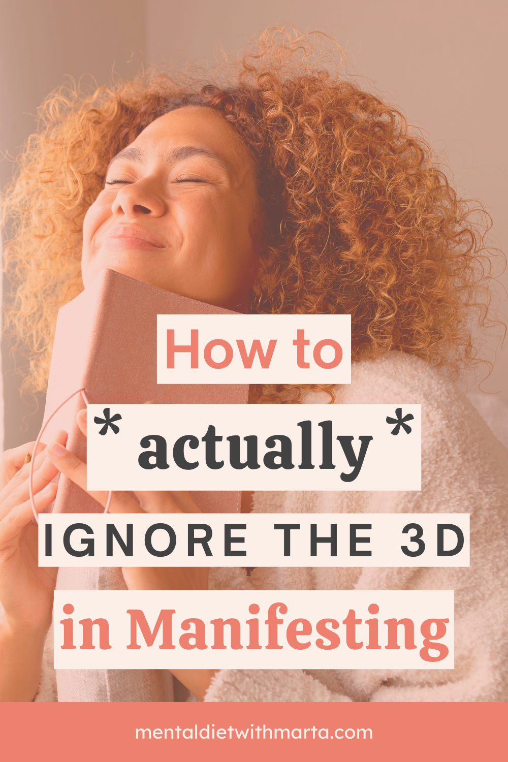 How to *actually* ignore the 3D alone in manifesting, Emotional Mastery Coach in Manifestation, Mental diet with Marta