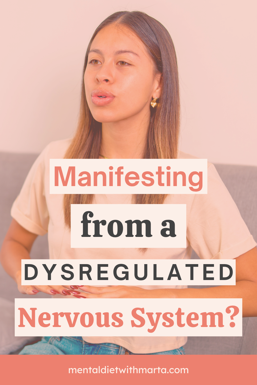 Stop Trying to Manifest From a Dysregulated Nervous System Pin Mental Diet with Marta